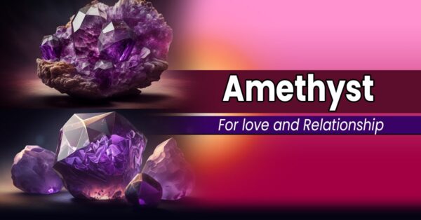 Gemstones for Love and Relationship