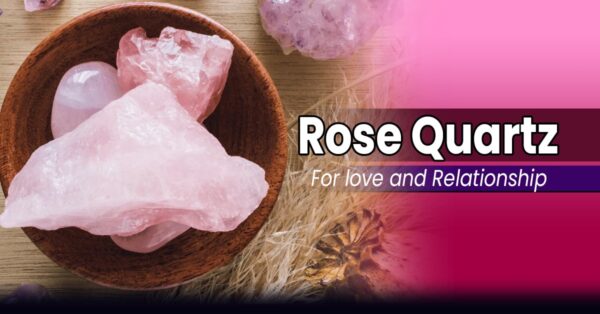 Gemstone for Love and Relationship